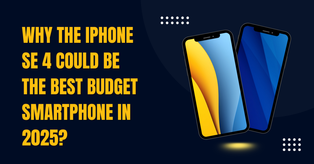 best budget smartphone