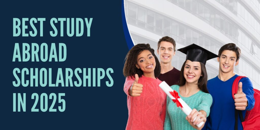 best study abroad scholarships in 2025