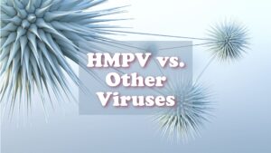 HMPV vs. Other Viruses