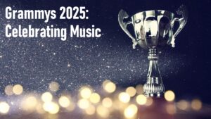 Grammys 2025: Celebrating Music